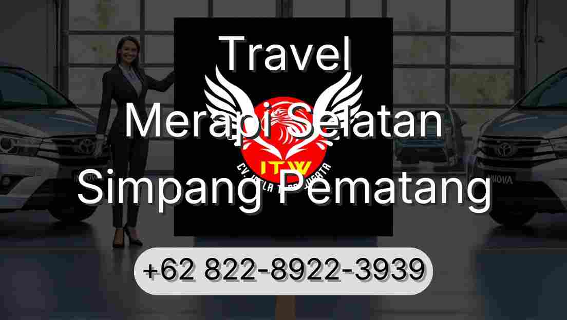 Travel Merapi Selatan Simpang Pematang