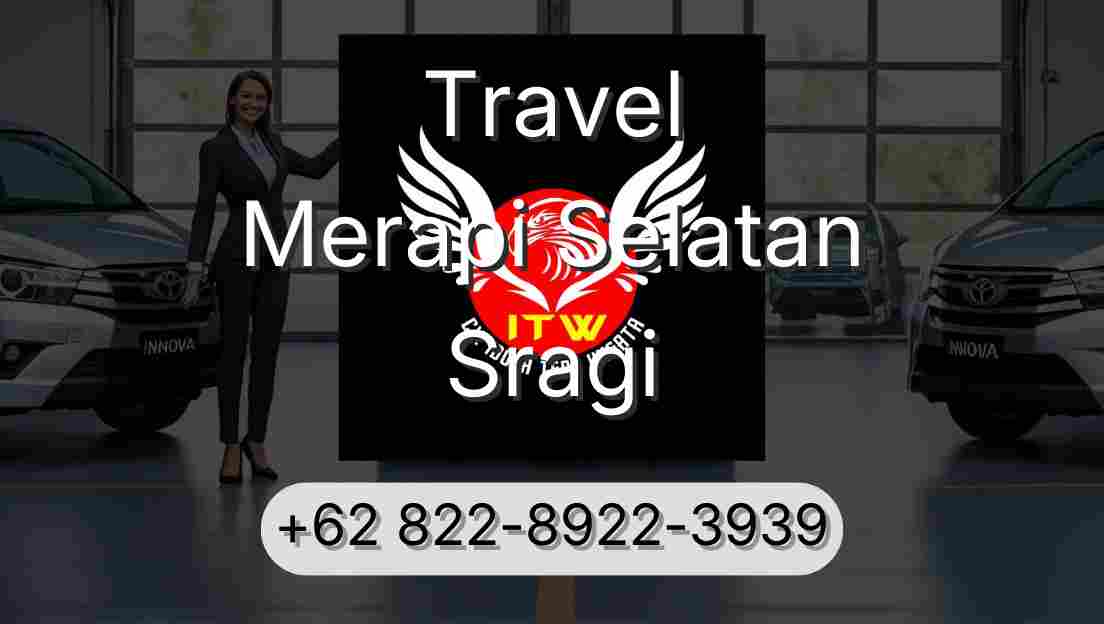 Travel Merapi Selatan Sragi