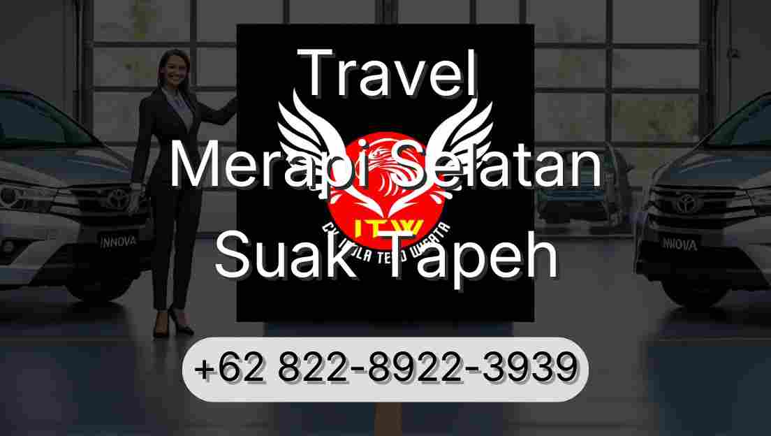 Travel Merapi Selatan Suak Tapeh
