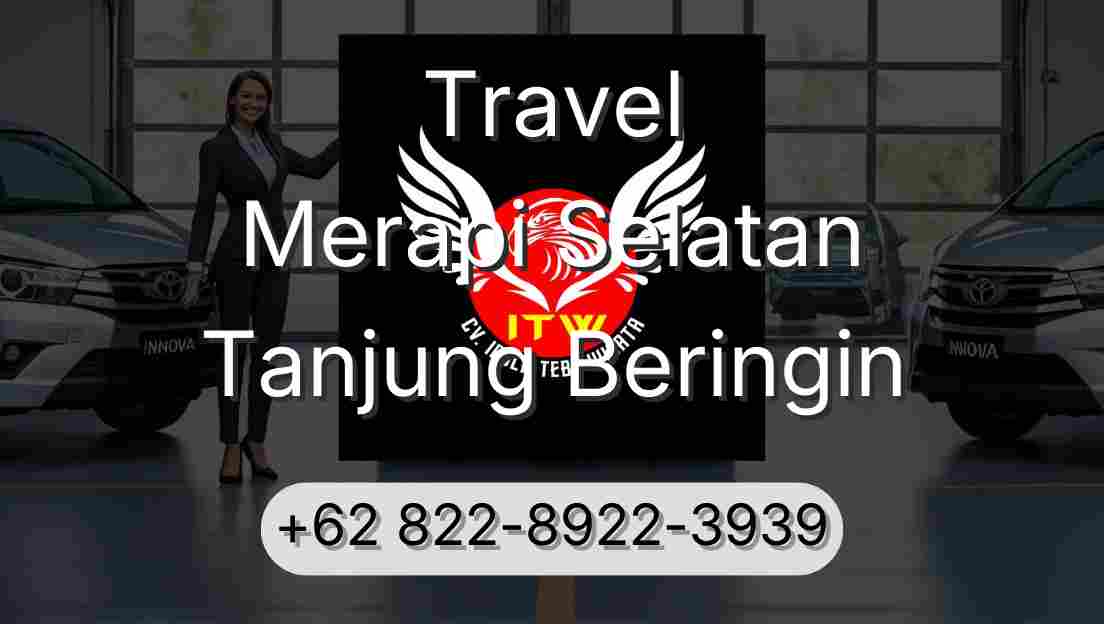 Travel Merapi Selatan Tanjung Beringin