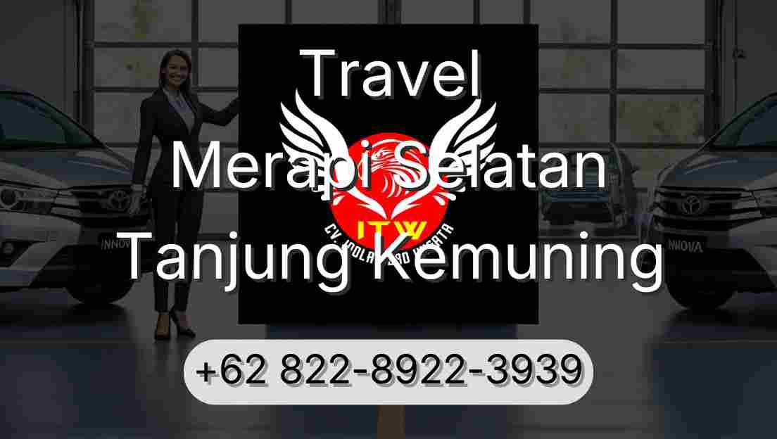 Travel Merapi Selatan Tanjung Kemuning