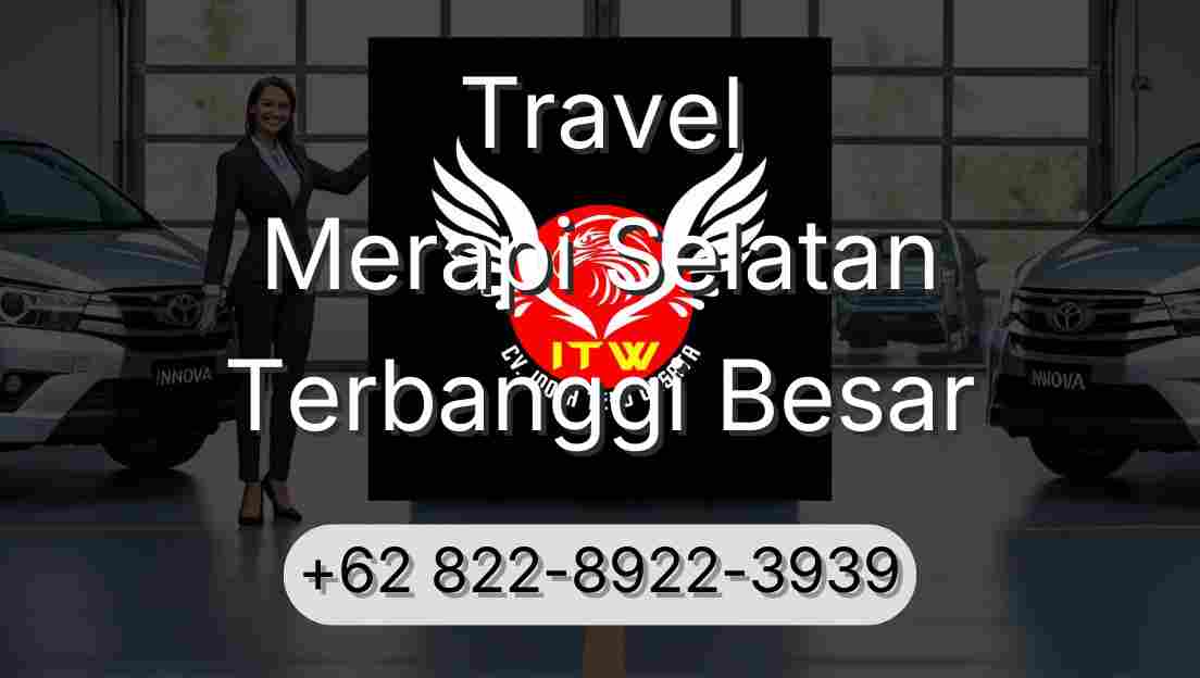 Travel Merapi Selatan Terbanggi Besar