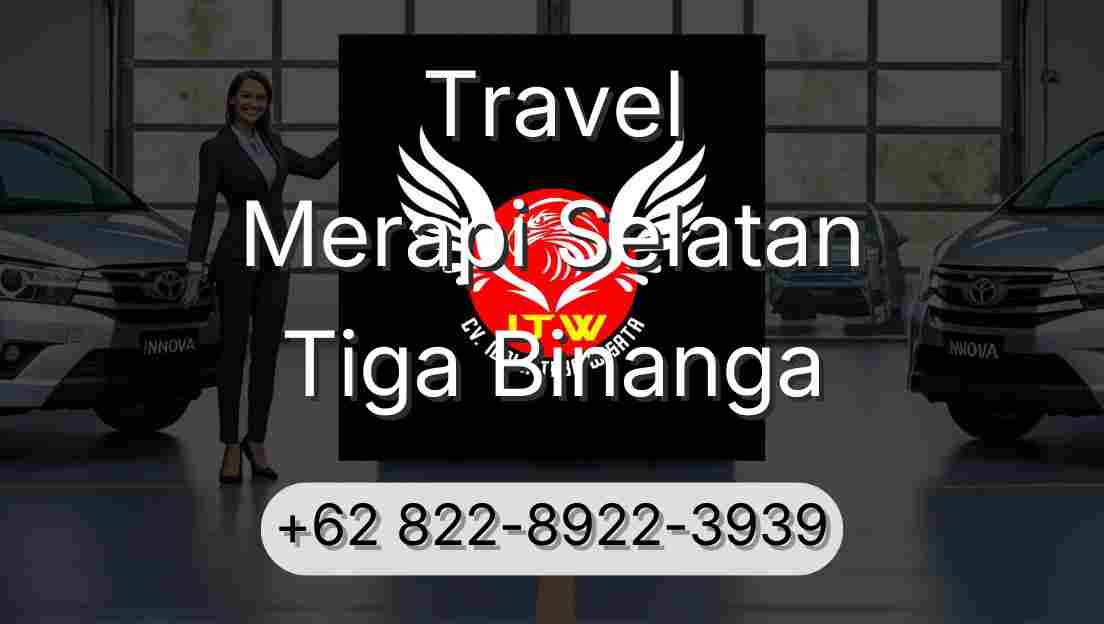 Travel Merapi Selatan Tiga Binanga