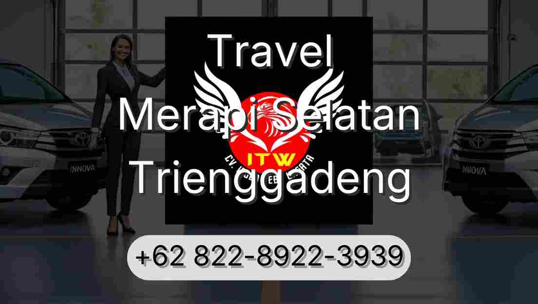 Travel Merapi Selatan Trienggadeng