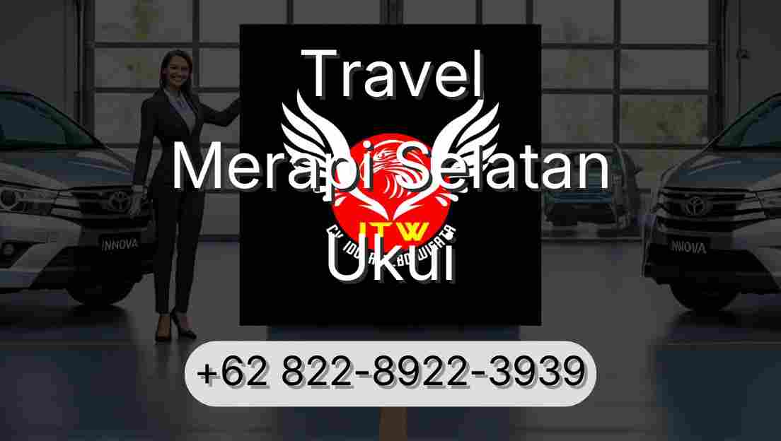 Travel Merapi Selatan Ukui
