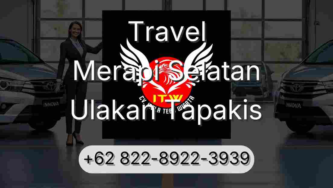 Travel Merapi Selatan Ulakan Tapakis