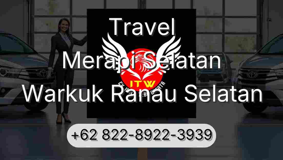 Travel Merapi Selatan Warkuk Ranau Selatan