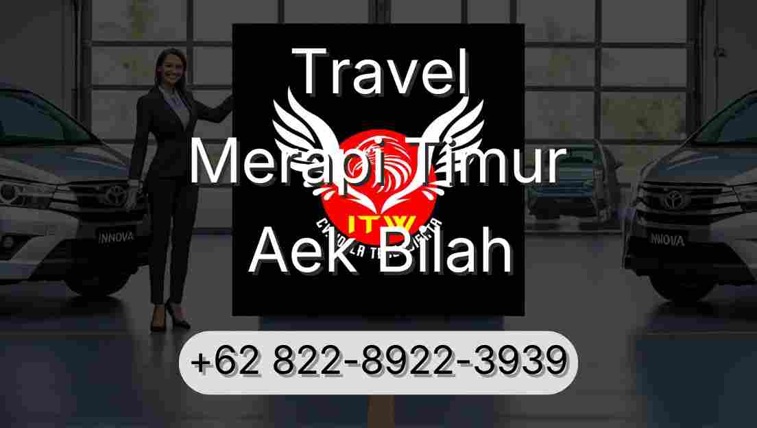 Travel Merapi Timur Aek Bilah