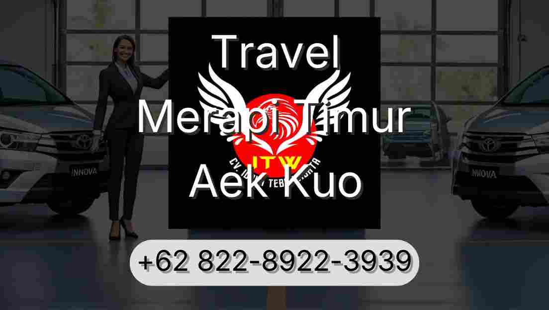 Travel Merapi Timur Aek Kuo