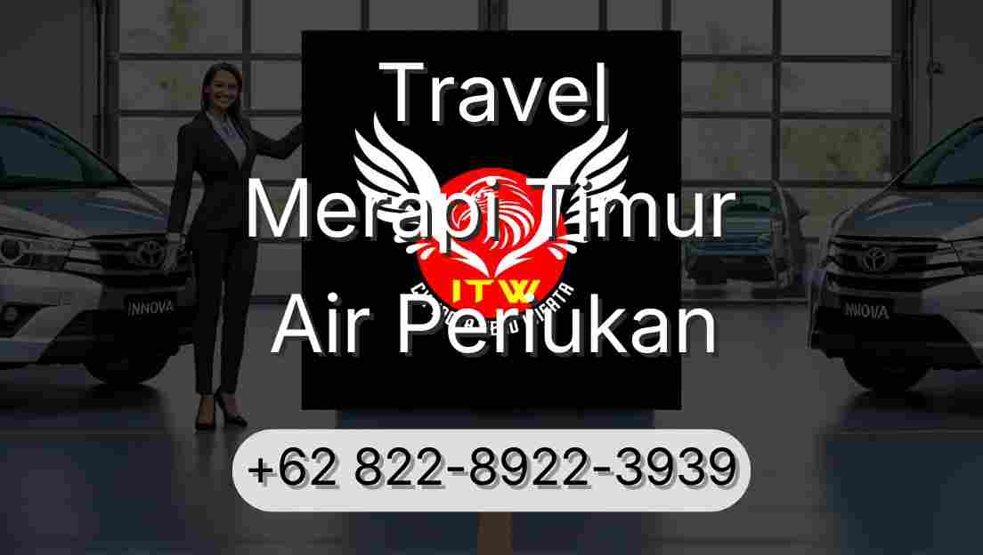 Travel Merapi Timur Air Periukan