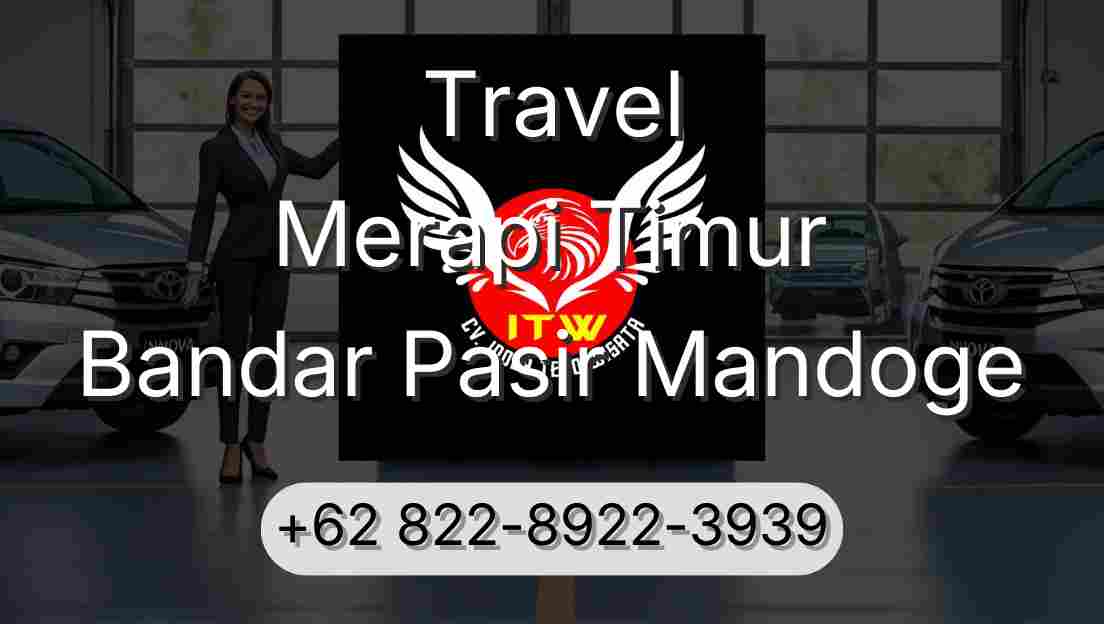 Travel Merapi Timur Bandar Pasir Mandoge