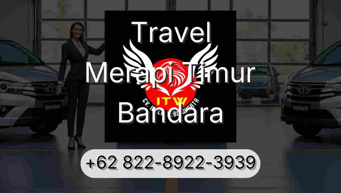 Travel Merapi Timur Bandara