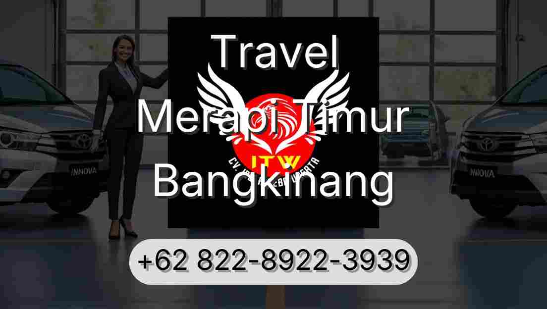 Travel Merapi Timur Bangkinang