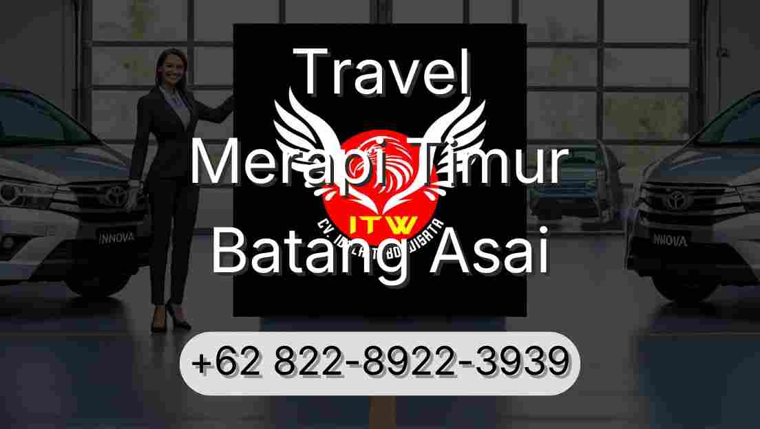 Travel Merapi Timur Batang Asai