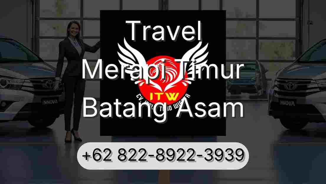 Travel Merapi Timur Batang Asam