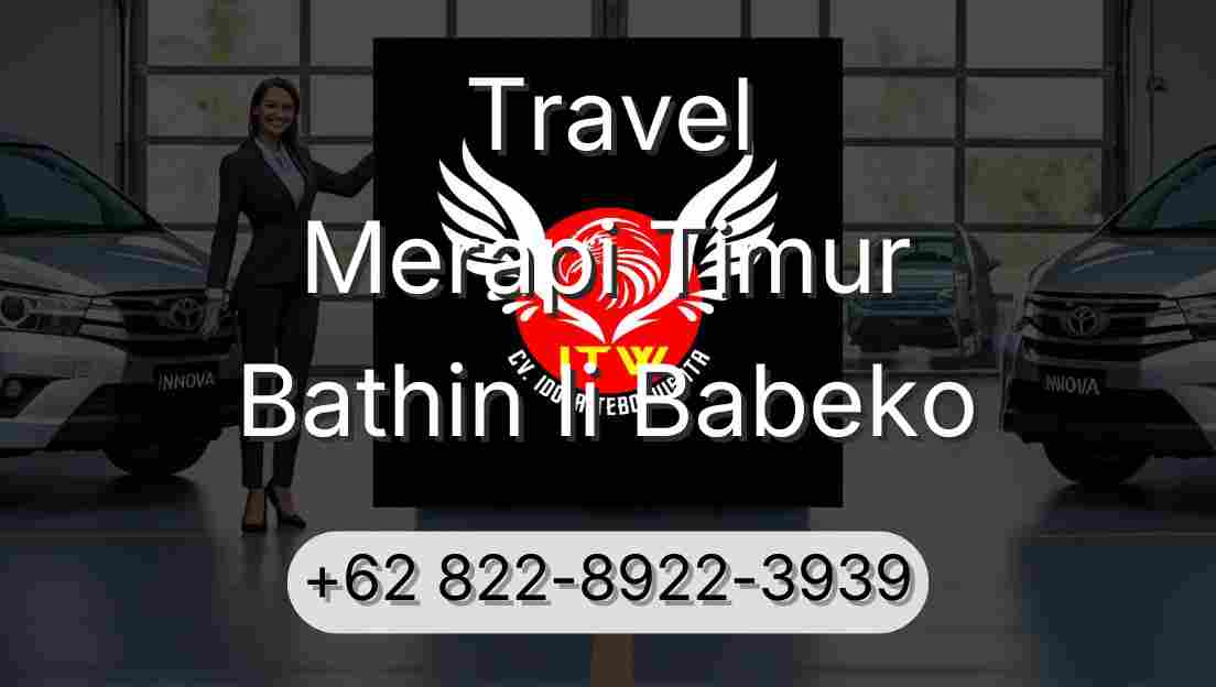Travel Merapi Timur Bathin Ii Babeko
