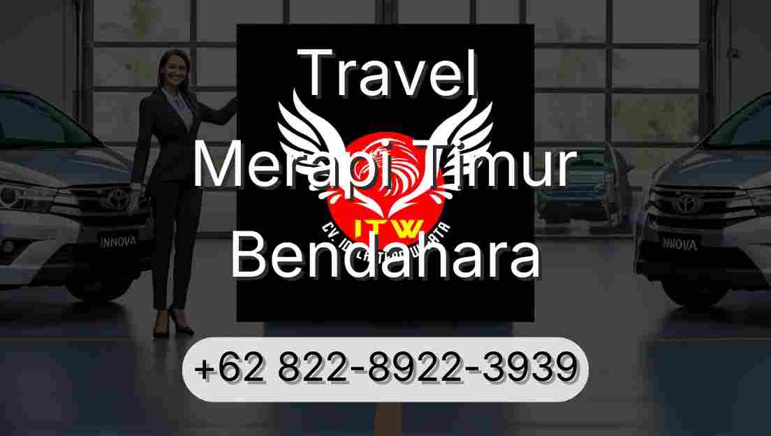 Travel Merapi Timur Bendahara