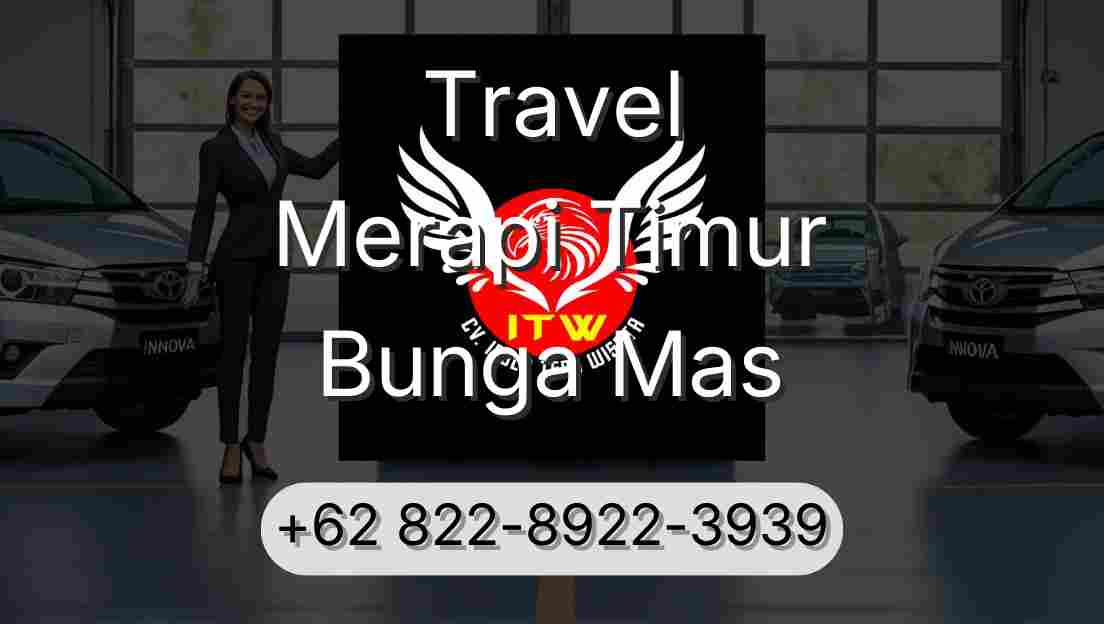 Travel Merapi Timur Bunga Mas