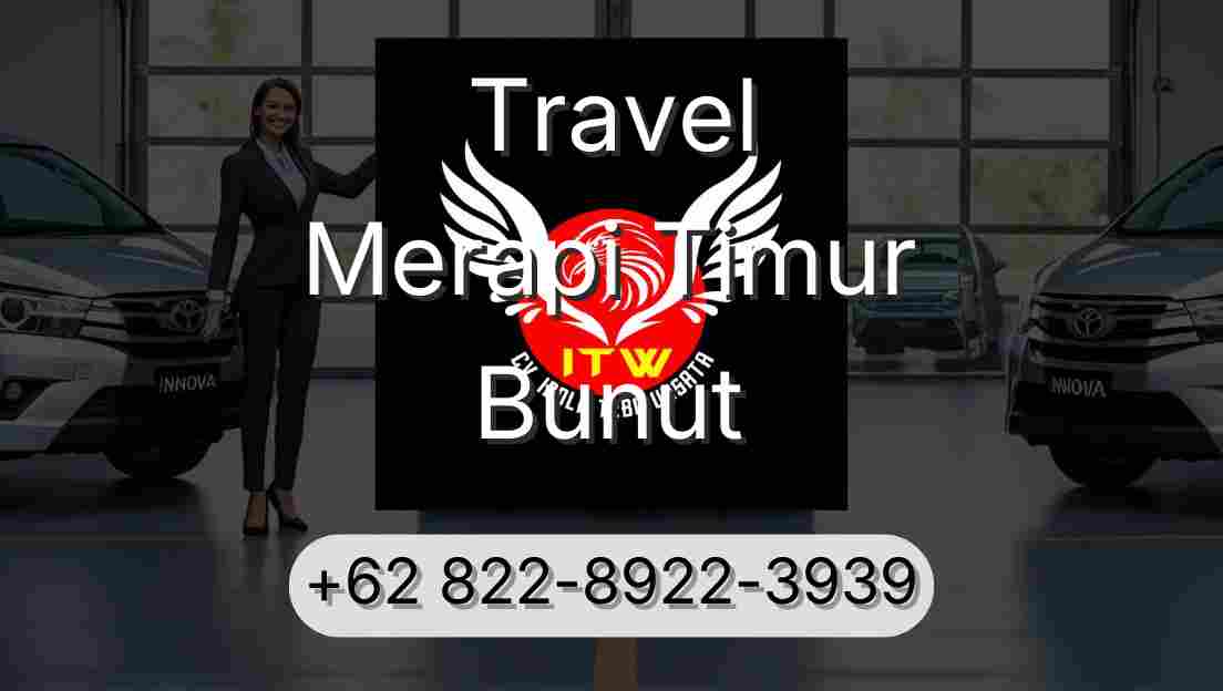 Travel Merapi Timur Bunut