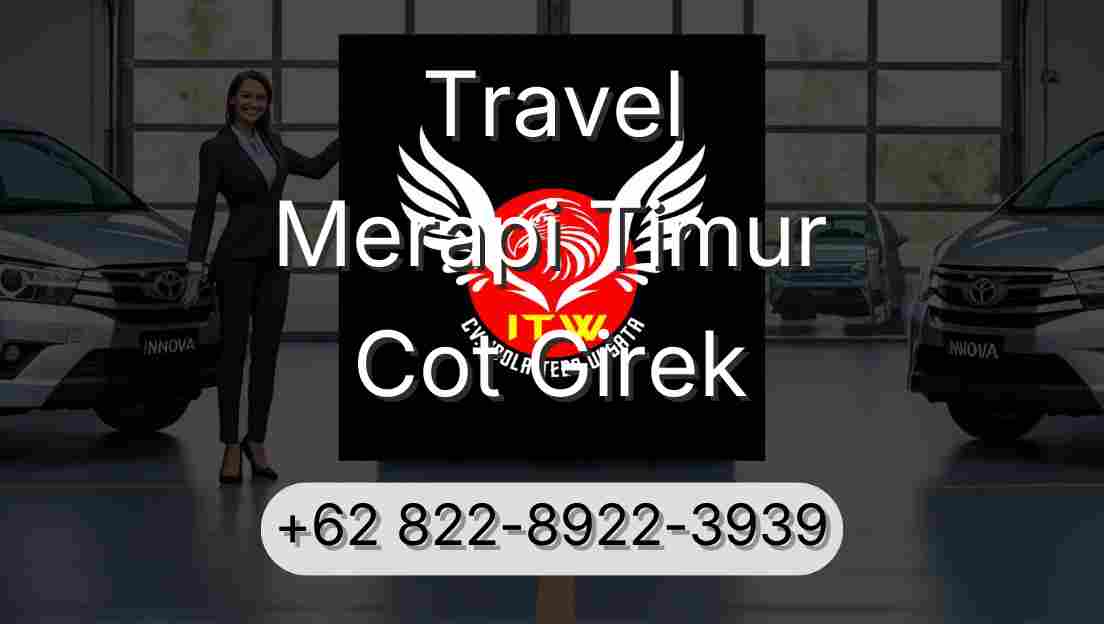 Travel Merapi Timur Cot Girek