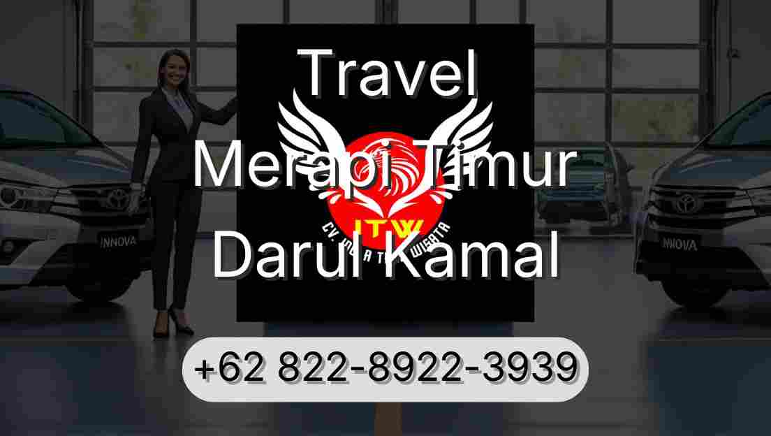 Travel Merapi Timur Darul Kamal