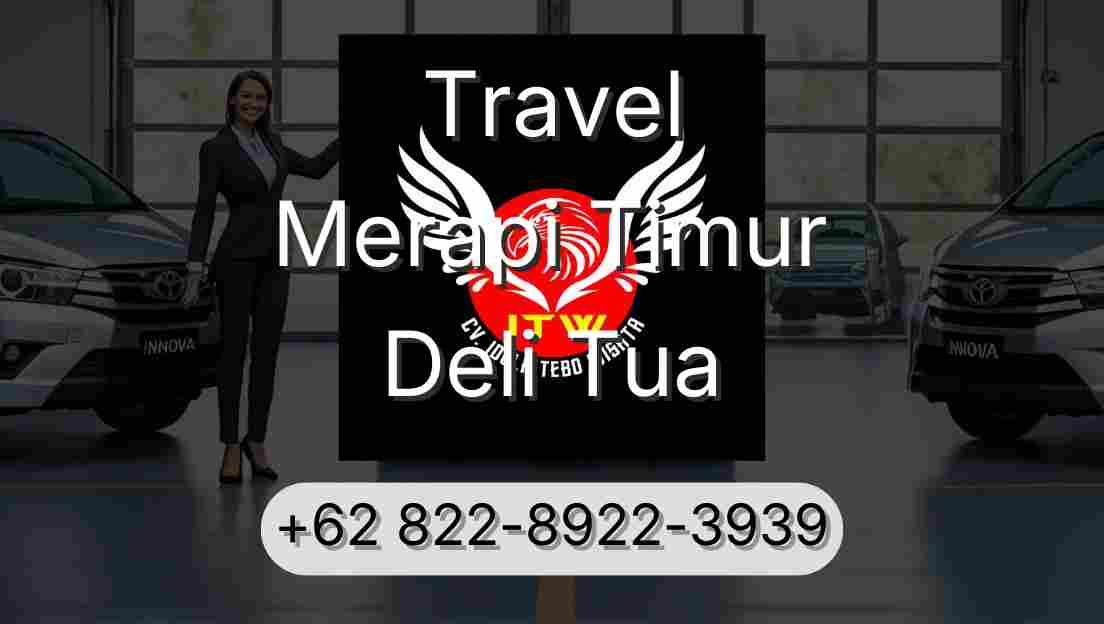 Travel Merapi Timur Deli Tua