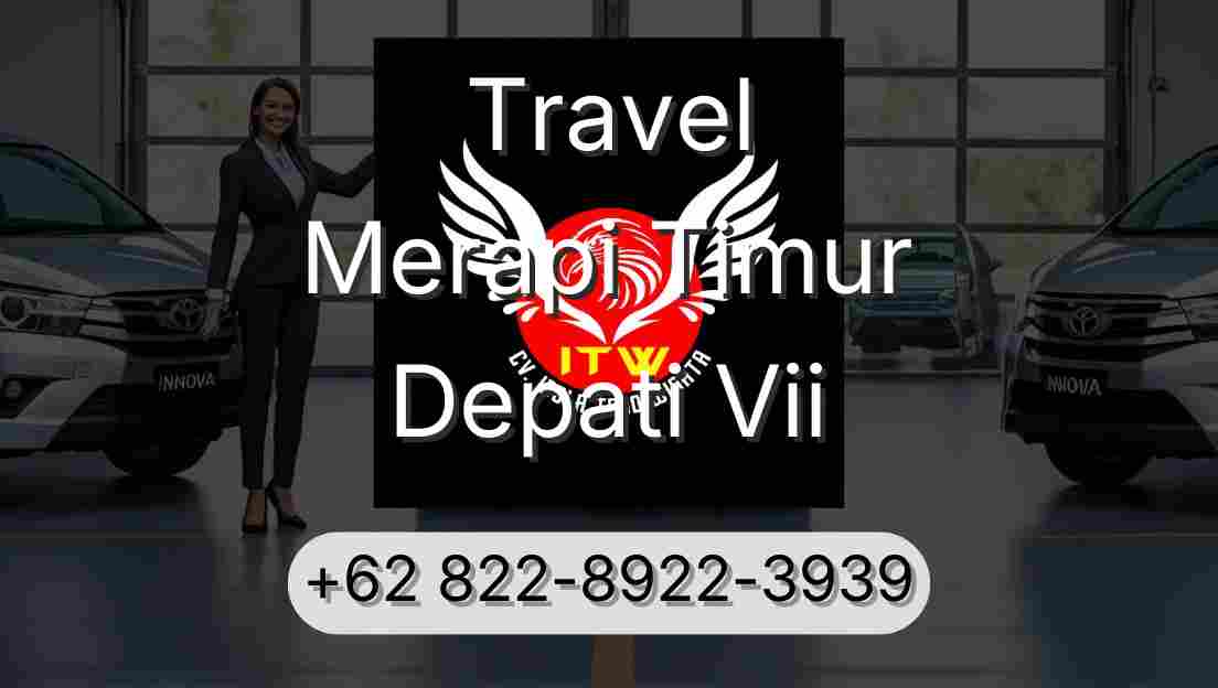 Travel Merapi Timur Depati Vii