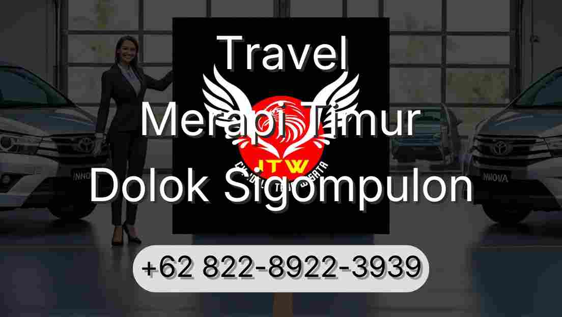 Travel Merapi Timur Dolok Sigompulon