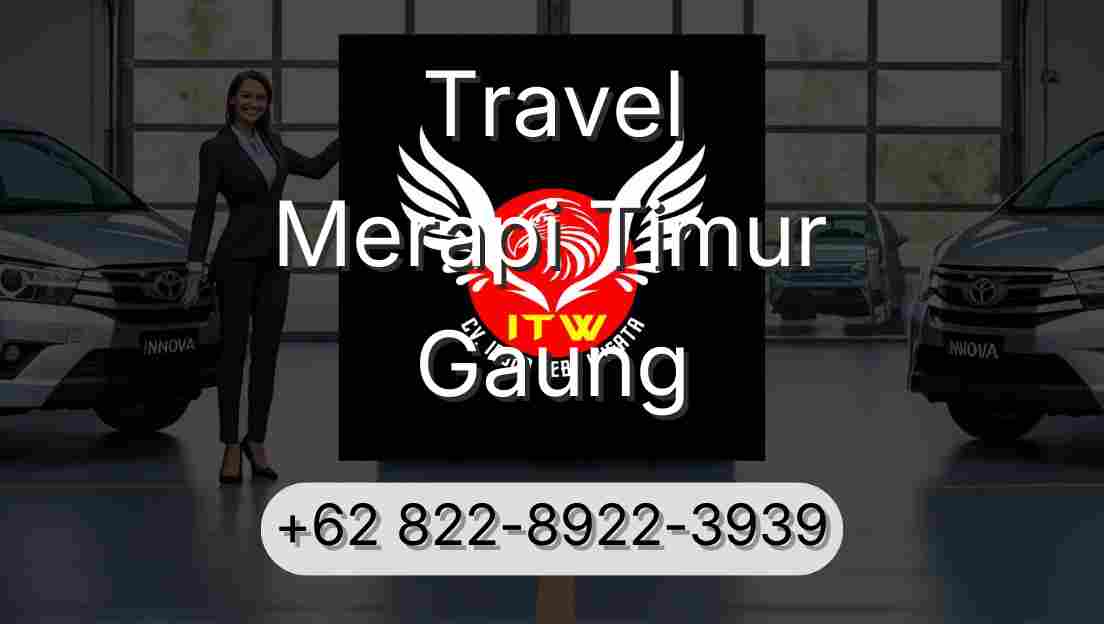 Travel Merapi Timur Gaung
