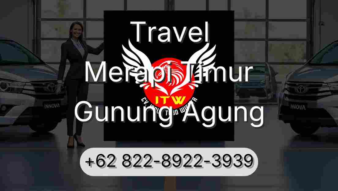 Travel Merapi Timur Gunung Agung