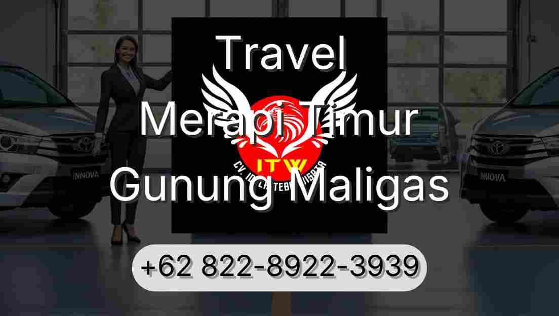 Travel Merapi Timur Gunung Maligas