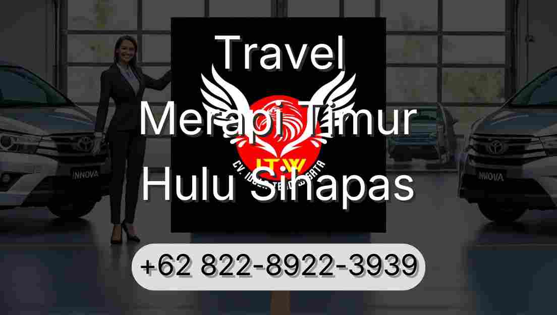 Travel Merapi Timur Hulu Sihapas