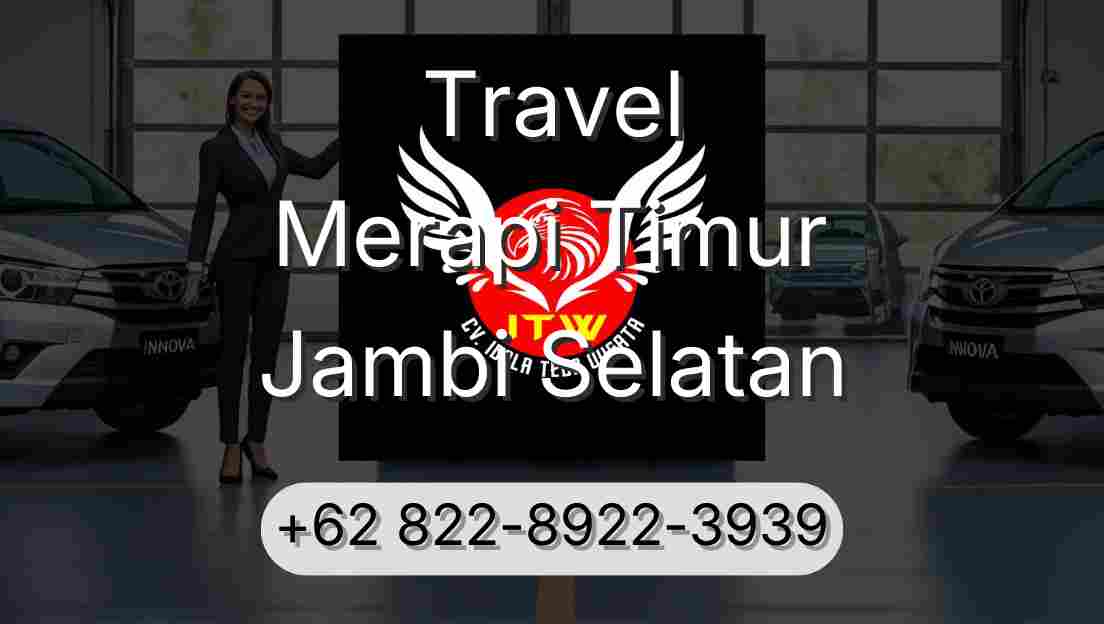 Travel Merapi Timur Jambi Selatan