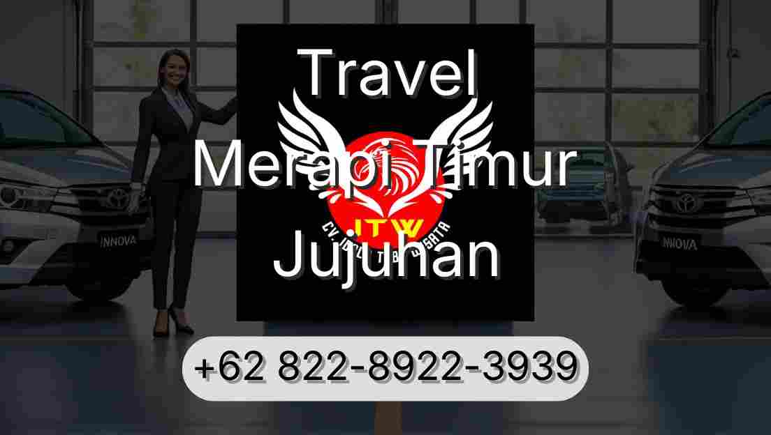 Travel Merapi Timur Jujuhan