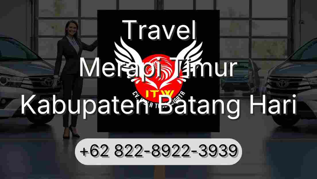 Travel Merapi Timur Kabupaten Batang Hari
