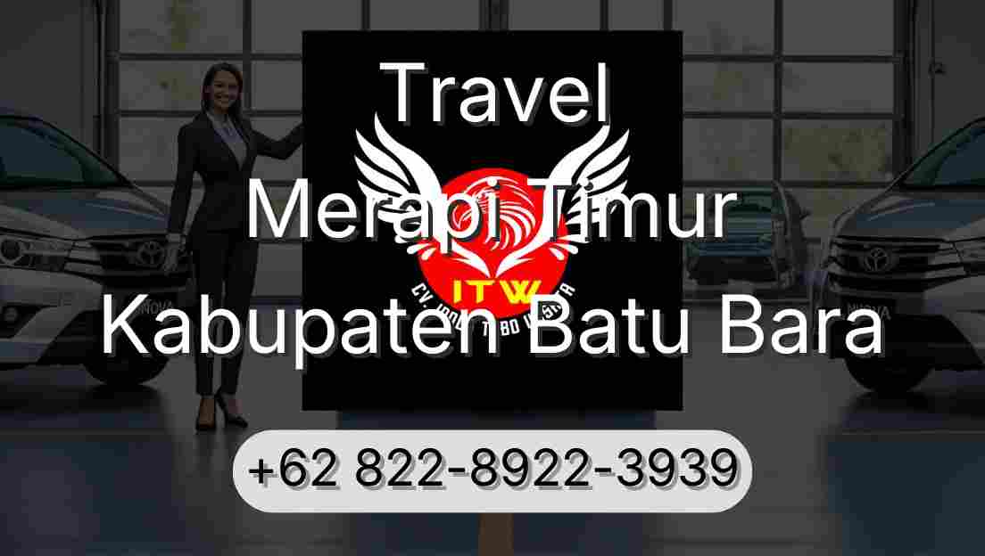 Travel Merapi Timur Kabupaten Batu Bara