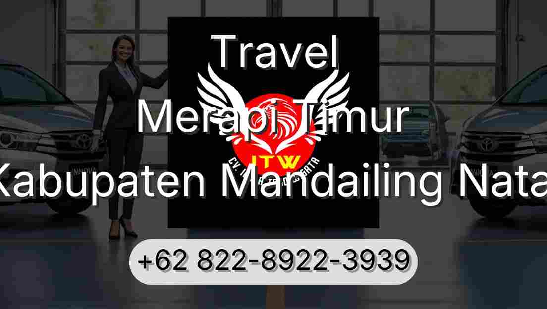 Travel Merapi Timur Kabupaten Mandailing Natal