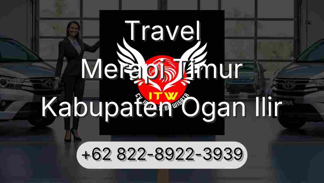 Travel Merapi Timur Kabupaten Ogan Ilir