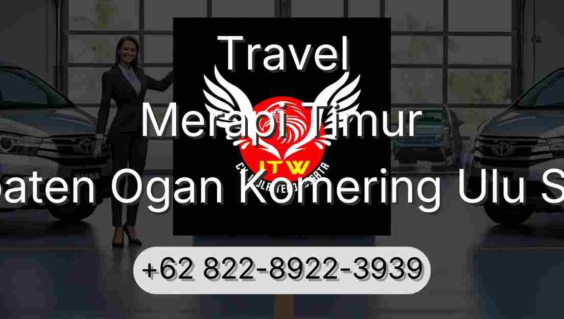 Travel Merapi Timur Kabupaten Ogan Komering Ulu Selatan