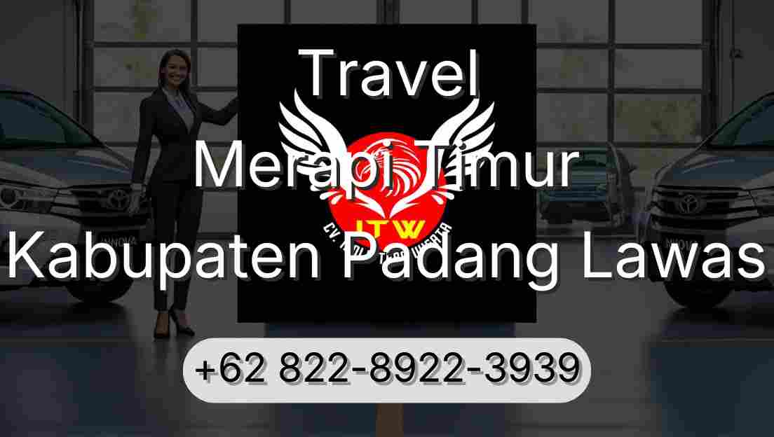 Travel Merapi Timur Kabupaten Padang Lawas
