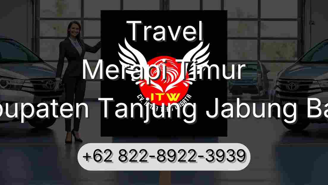 Travel Merapi Timur Kabupaten Tanjung Jabung Barat