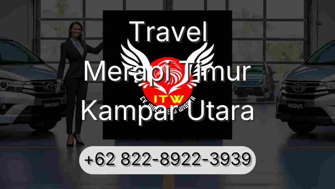 Travel Merapi Timur Kampar Utara