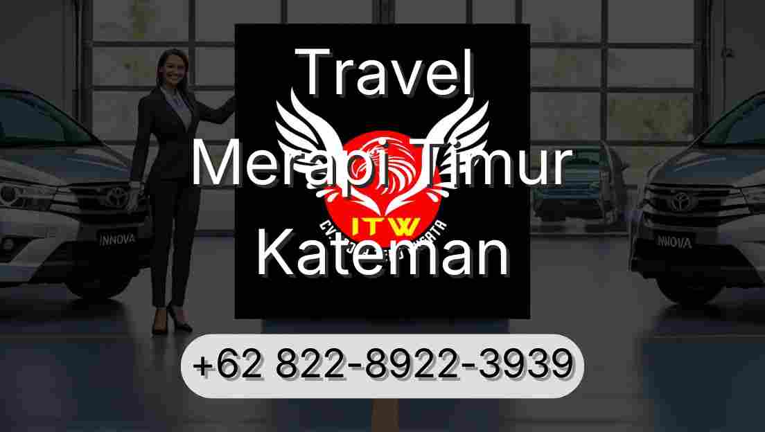 Travel Merapi Timur Kateman