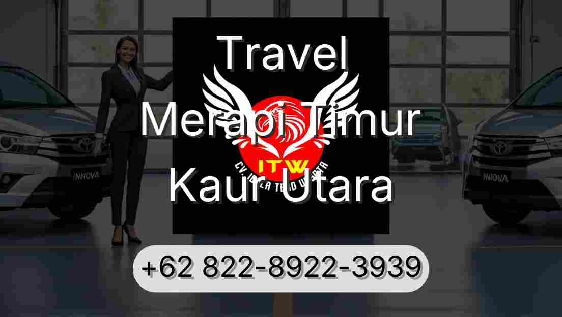 Travel Merapi Timur Kaur Utara
