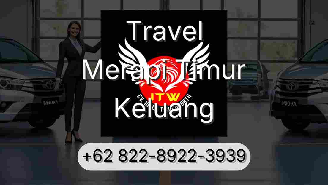 Travel Merapi Timur Keluang