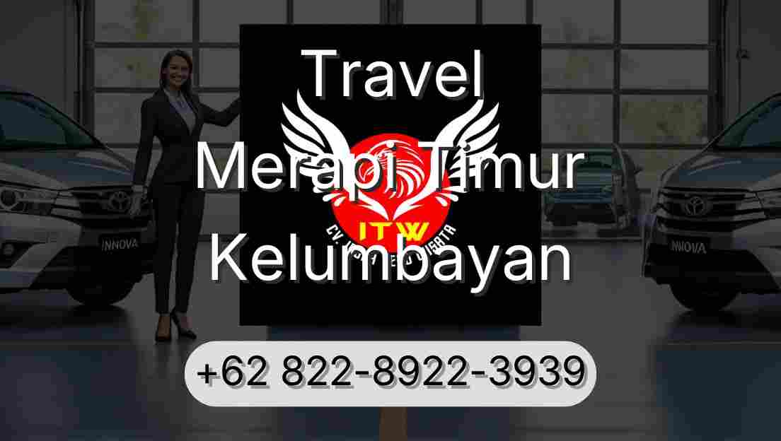 Travel Merapi Timur Kelumbayan