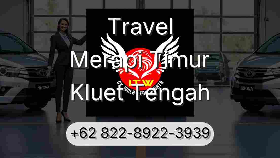 Travel Merapi Timur Kluet Tengah