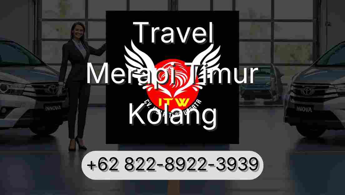Travel Merapi Timur Kolang