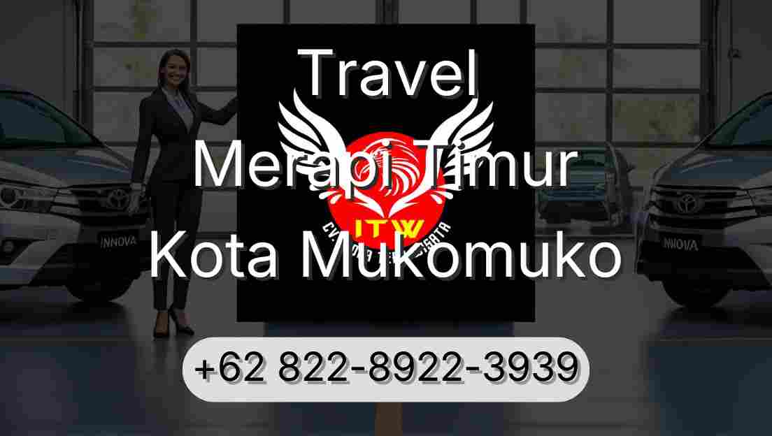 Travel Merapi Timur Kota Mukomuko