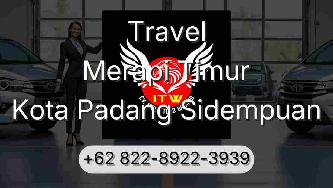 Travel Merapi Timur Kota Padang Sidempuan